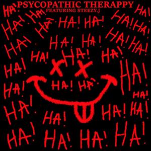 PSYCOPATHIC THERAPY (feat. Steezy J) [Explicit]