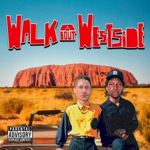 Walkabout Westside (Explicit)