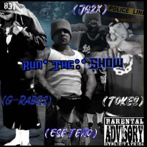 Run the show (feat. B-Rabbs, ESE TEKO, JG2X & TOKES) (Explicit)