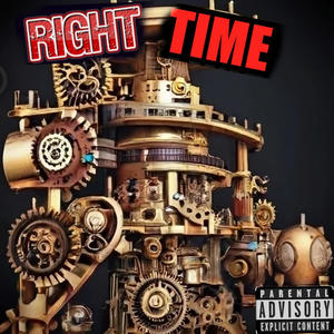 Right Time (Explicit)