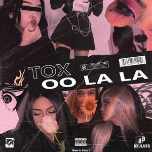 OO LA LA (Explicit)