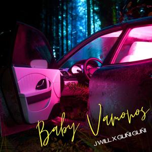 Baby Vamonos (feat. Guñi Guñi) [Explicit]