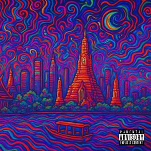 Bangkok (Explicit)
