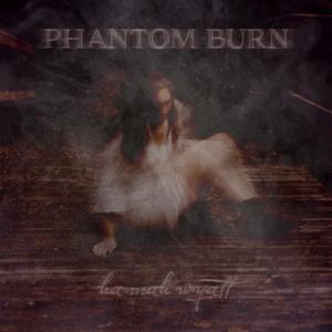 Phantom Burn (Explicit)