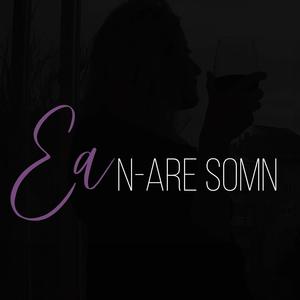 Ea n-are somn