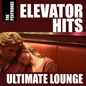 Elevator Hits, The Penthouse: Ultimate Lounge