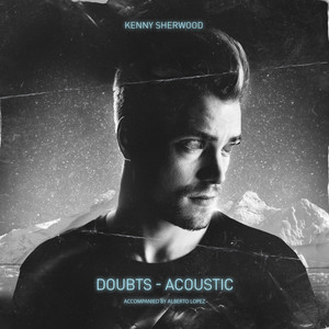 Doubts (Accoustic) [Explicit]