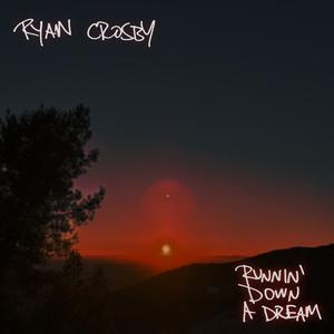 Runnin' Down A Dream
