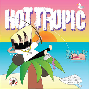 Hot Tropic (Explicit)