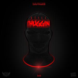 Still Thuggin(feat. A.C. of TFMG) (Explicit)