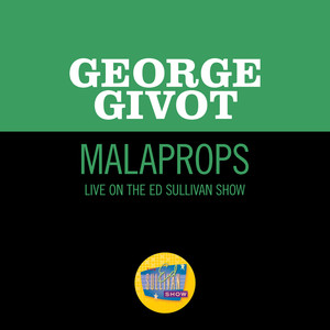 Malaprops (Live On The Ed Sullivan Show, July 27, 1958)