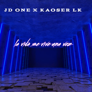 La Vida Se Vive Una Vez (Explicit)