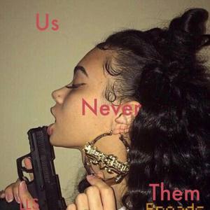 Us Never Them