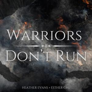 Warriors Don't Run (feat. Esther Che)