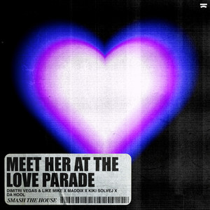 Dimitri Vegas & Like Mike - Meet Her At The Love Parade (feat. Kiki Solvej)
