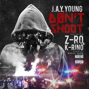 Don't Shoot(feat. Z-Ro) (Explicit)