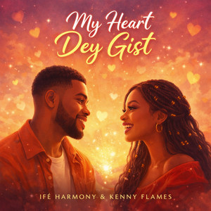 My Heart Dey Gist (Highlife)