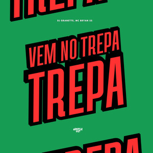 Vem no Trepa Trepa (Explicit)