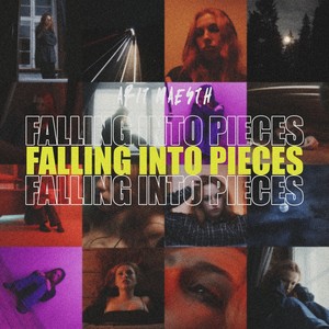 Falling Into Pieces