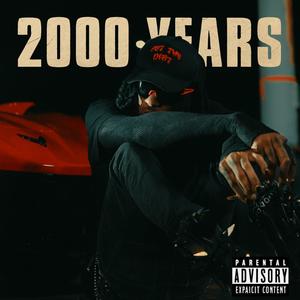 2000 Years (Explicit)