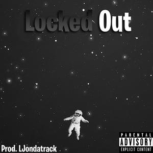 Locked Out (Ljondatrack Remix|Explicit)
