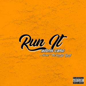 Run It (Explicit)