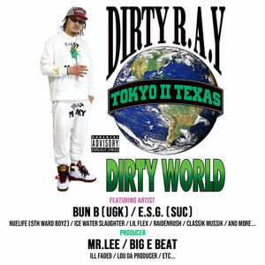 Dirty World (Tokyo Ⅱ Texas) [Explicit]