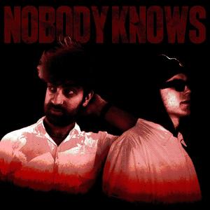Nobody Knows