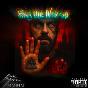 Shut the f#ck up (Explicit)