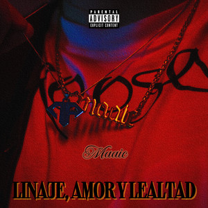 Linaje, Amor y Lealtad (Explicit)