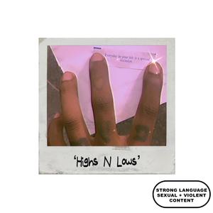 Highs N Lows (Explicit)