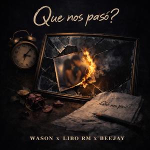Que Nos Pasó? (feat. BeeJay)