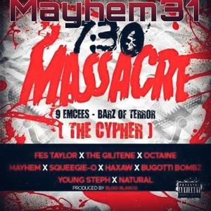 7:30 Massacre(feat. Fes Taylor, The Gilitene, Octane, Squeegie-O, Haxaw, Bugotti Bonez, Young Steph & Natural) (Explicit)