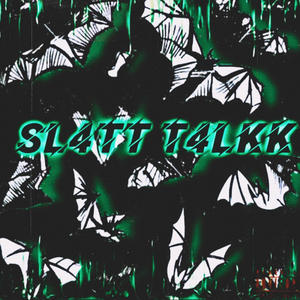 SLATT TALK (feat. Blixstar4L) (Explicit)