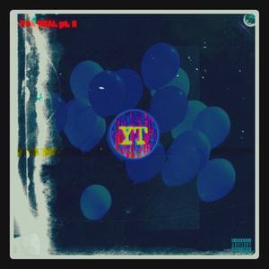 FOR REAL pt. II (Explicit)