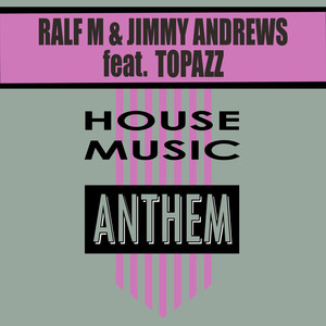 House Music (Anthem) (Extended Mix)
