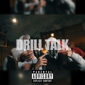 DRILL TALK (feat. Matt Mdub) (Explicit)