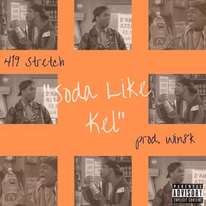 Soda like Kel (Explicit)