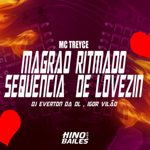 Magrão Ritmado - Sequencia de Lovezin (Explicit)