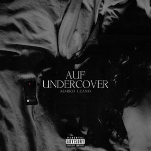 Auf Undercover (Explicit)