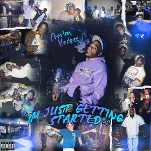 Im Just Getting Started (EP) [Explicit]