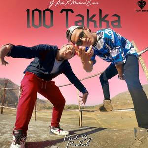 100 Takka(feat. Y-Ash)
