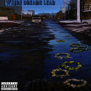 Where Dreams Lead (Explicit)