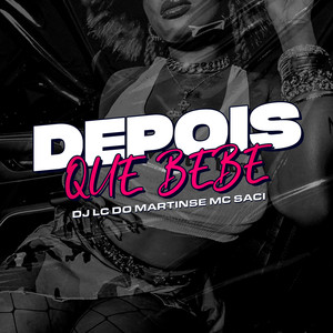 Depois Que Bebe (Explicit)