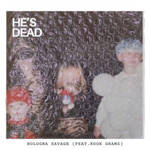 He's Dead (feat. Kook Gramz) (Explicit)