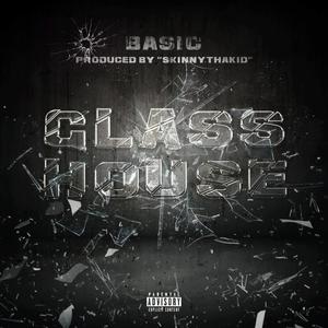 Glass House (Explicit)