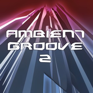 Ambient Groove Vol. 2