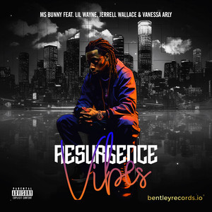 Resurgence Vibes (Explicit)