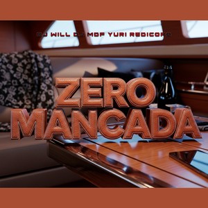 ZERO MANCADA (Explicit)