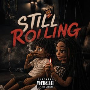 Still Rolling (Explicit)